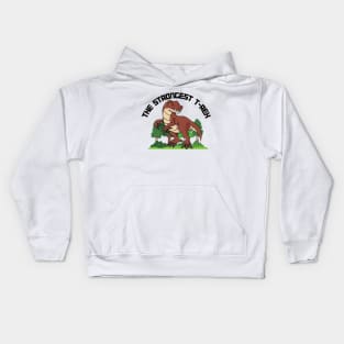 The Strongest T-rex Kids Hoodie